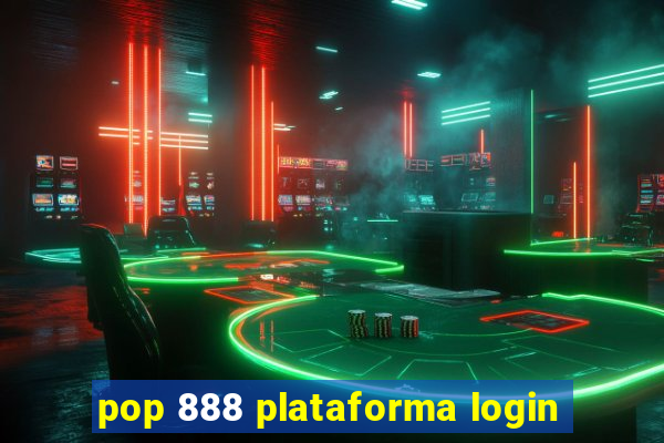 pop 888 plataforma login